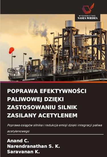 POPRAWA EFEKTYWNO¿CI PALIWOWEJ DZI¿KI ZASTOSOWANIU SILNIK ZASILANY ACETYLENEM