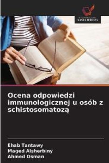 Ocena odpowiedzi immunologicznej u osób z schistosomatoz¿