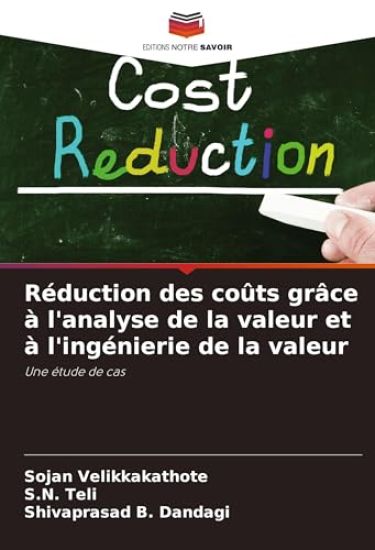 Réduction des coûts grâce à l'analyse de la valeur et à l'ingénierie de la valeur