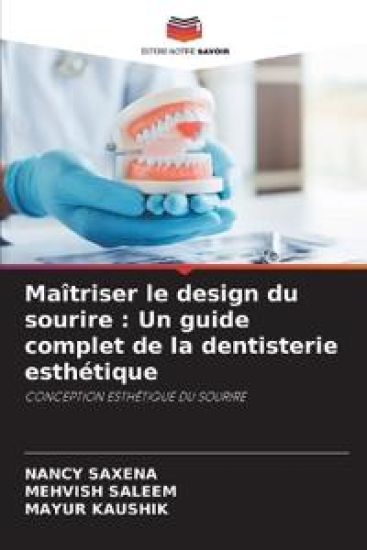 Maîtriser le design du sourire : Un guide complet de la dentisterie esthétique