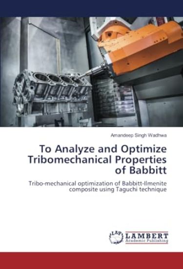 To Analyze and Optimize Tribomechanical Properties of Babbitt