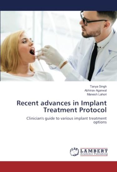Recent advances in Implant Treatment Protocol