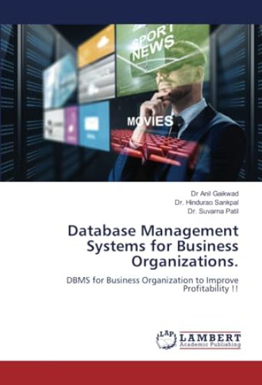 Database Management Systems for Business Organizations.