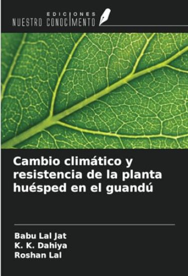 Cambio climático y resistencia de la planta huésped en el guandú