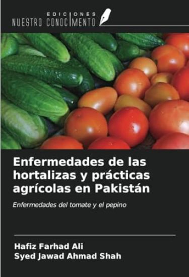 Enfermedades de las hortalizas y prácticas agrícolas en Pakistán