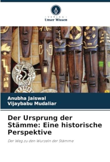 Der Ursprung der Stämme: Eine historische Perspektive