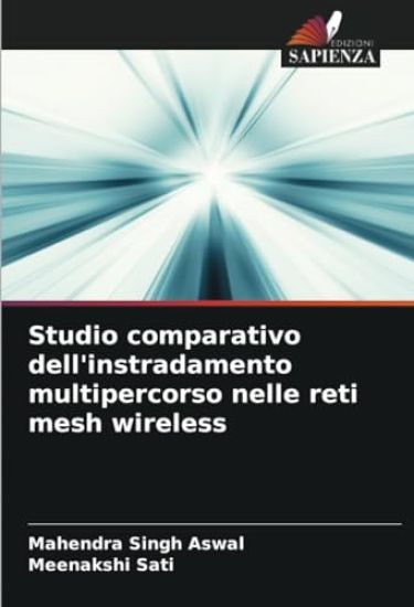 Studio comparativo dell'instradamento multipercorso nelle reti mesh wireless