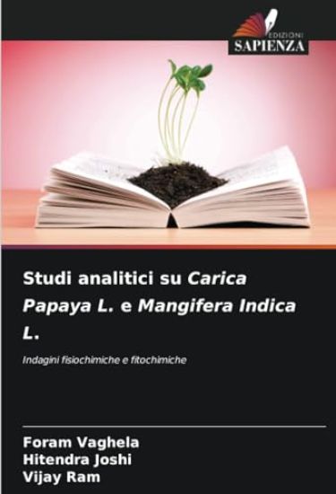 Studi analitici su Carica Papaya L. e Mangifera Indica L.