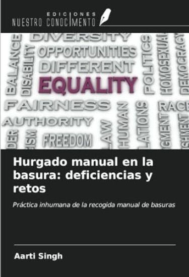 Hurgado manual en la basura: deficiencias y retos