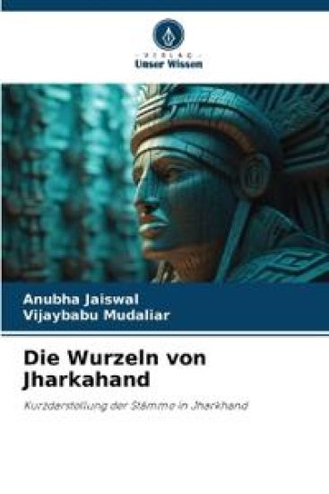 Die Wurzeln von Jharkahand