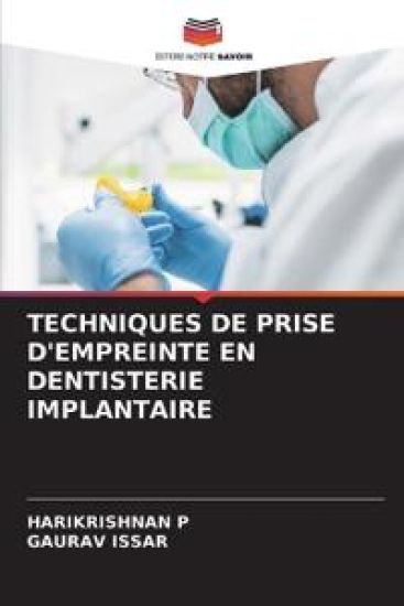 Techniques de Prise d'Empreinte En Dentisterie Implantaire – Harikrishnan P, kirjan kansikuva