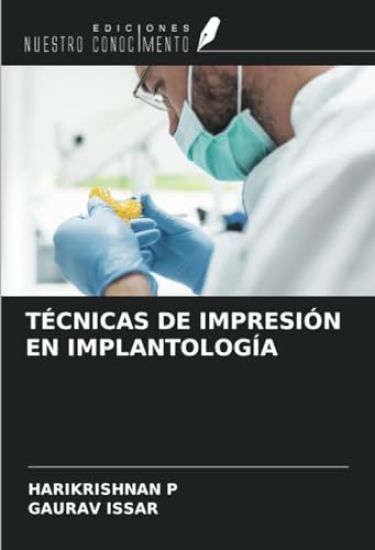 TÉCNICAS DE IMPRESIÓN EN IMPLANTOLOGÍA – Harikrishnan P, kirjan kansikuva