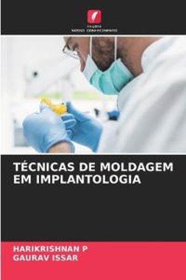 T?cnicas de Moldagem Em Implantologia – Harikrishnan P, kirjan kansikuva