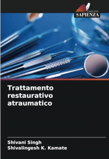 Trattamento restaurativo atraumatico