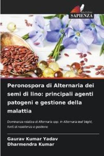 Peronospora di Alternaria dei semi di lino – Gaurav Kumar Yadav, kirjan kansikuva