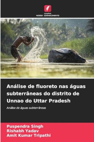 Análise de fluoreto nas águas subterrâneas do distrito de Unnao do Uttar Pradesh