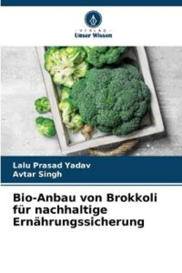 Bio-Anbau von Brokkoli für nachhaltige Ernährungssicherung – Lalu Prasad Yadav, kirjan kansikuva