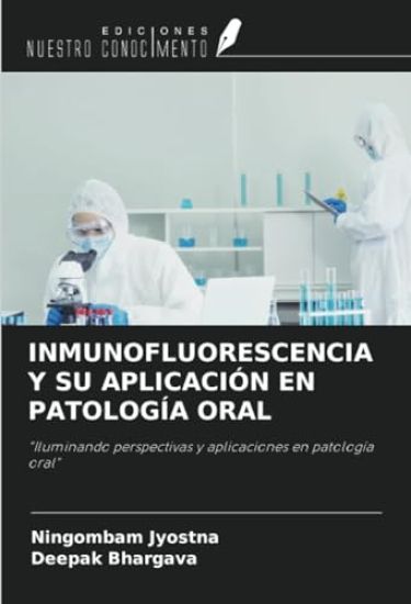 INMUNOFLUORESCENCIA Y SU APLICACIÓN EN PATOLOGÍA ORAL