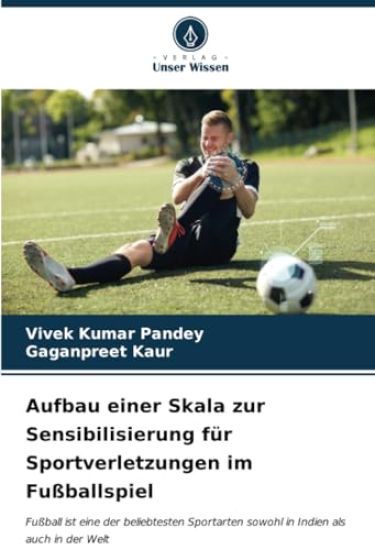 Aufbau einer Skala zur Sensibilisierung für Sportverletzungen im Fußballspiel