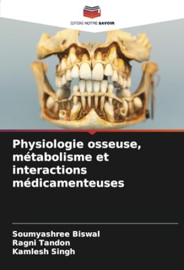 Physiologie osseuse, métabolisme et interactions médicamenteuses