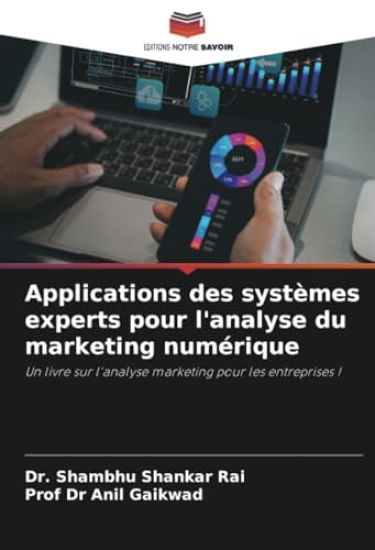 Applications des systèmes experts pour l'analyse du marketing numérique – Shambhu Shankar Rai, kirjan kansikuva