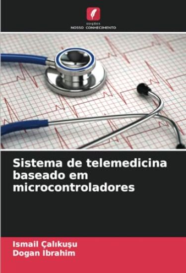 Sistema de telemedicina baseado em microcontroladores