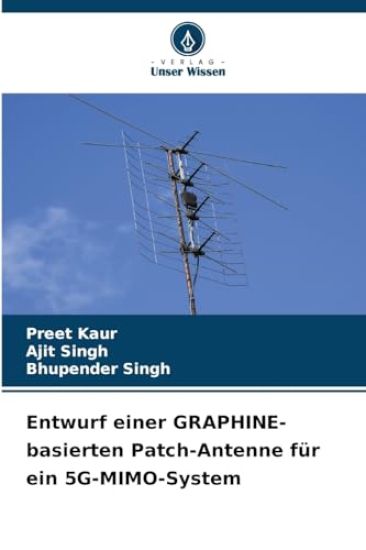 Entwurf einer GRAPHINE-basierten Patch-Antenne für ein 5G-MIMO-System