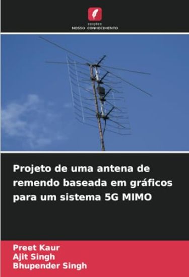 Projeto de uma antena de remendo baseada em gráficos para um sistema 5G MIMO