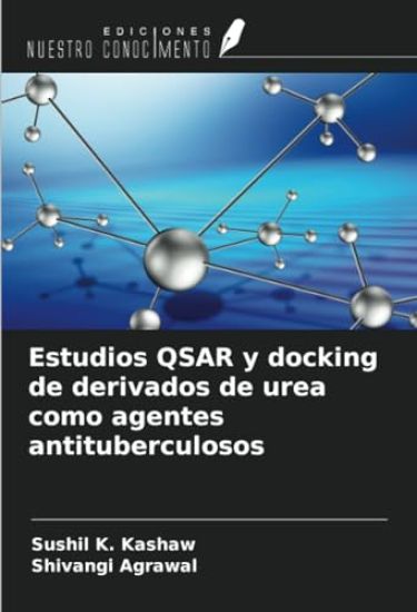 Estudios QSAR y docking de derivados de urea como agentes antituberculosos