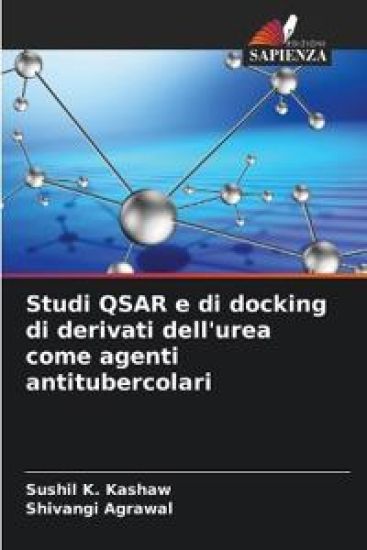 Studi QSAR e di docking di derivati dell'urea come agenti antitubercolari