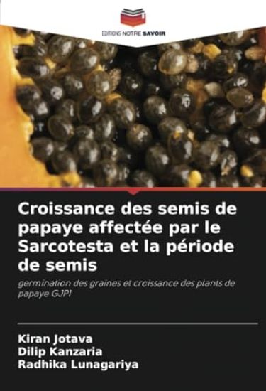 Croissance des semis de papaye affectée par le Sarcotesta et la période de semis