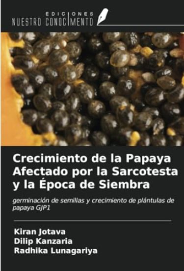 Crecimiento de la Papaya Afectado por la Sarcotesta y la Época de Siembra