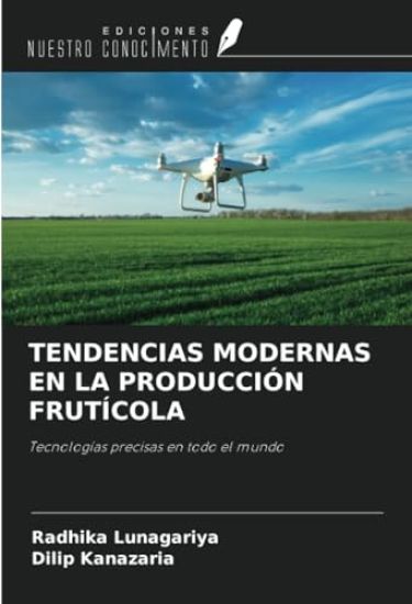 TENDENCIAS MODERNAS EN LA PRODUCCIÓN FRUTÍCOLA