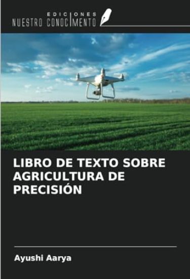 LIBRO DE TEXTO SOBRE AGRICULTURA DE PRECISIÓN