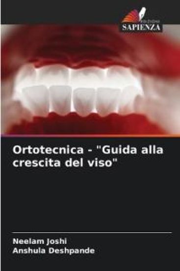 Ortotecnica - "Guida alla crescita del viso"
