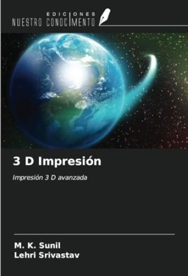 3 D Impresión – M. K. Sunil, kirjan kansikuva