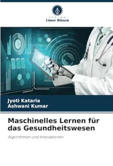 Maschinelles Lernen für das Gesundheitswesen