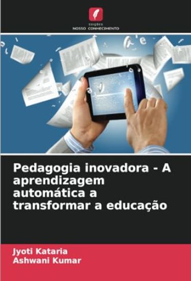 Pedagogia inovadora - A aprendizagem automática a transformar a educação
