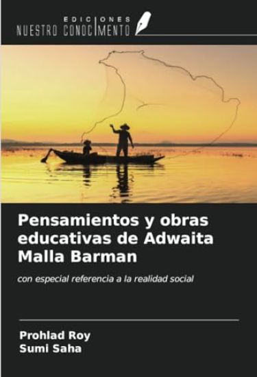 Pensamientos y obras educativas de Adwaita Malla Barman