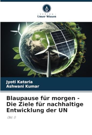 Blaupause für morgen - Die Ziele für nachhaltige Entwicklung der UN