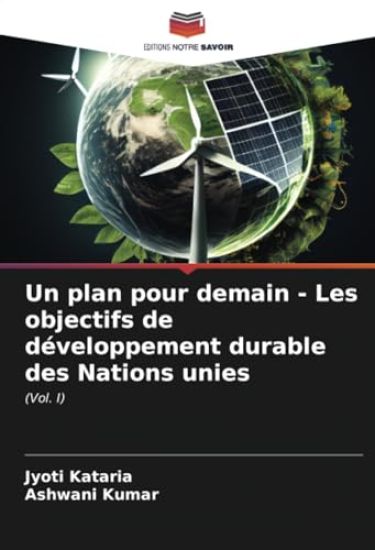 Un plan pour demain - Les objectifs de développement durable des Nations unies