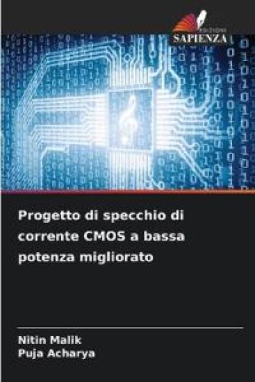 Progetto di specchio di corrente CMOS a bassa potenza migliorato – Nitin Malik, kirjan kansikuva
