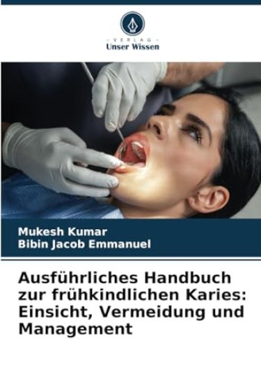 Ausführliches Handbuch zur frühkindlichen Karies