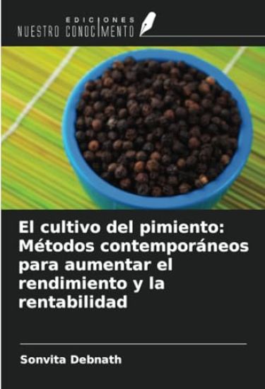 El cultivo del pimiento: Métodos contemporáneos para aumentar el rendimiento y la rentabilidad