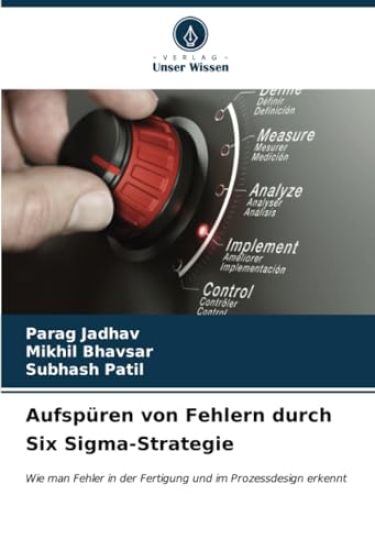 Aufspüren von Fehlern durch Six Sigma-Strategie