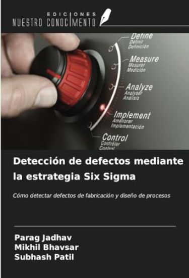 Detección de defectos mediante la estrategia Six Sigma