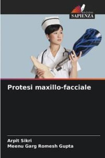Protesi maxillo-facciale – Arpit Sikri, kirjan kansikuva