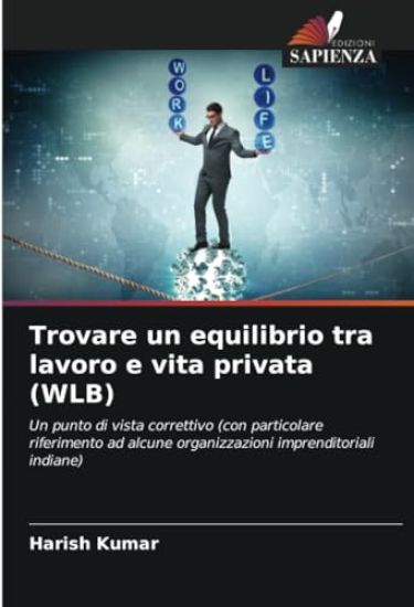 Trovare un equilibrio tra lavoro e vita privata (WLB)