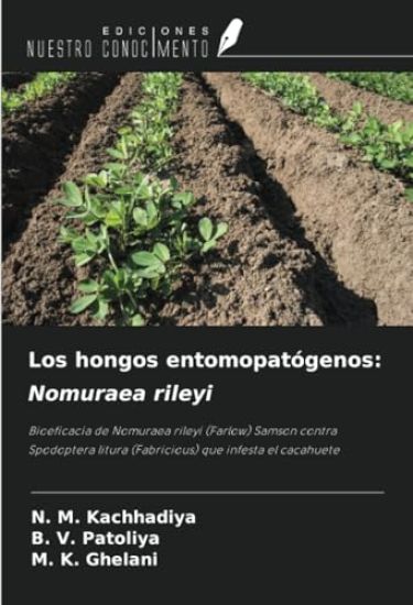 Los hongos entomopatógenos: Nomuraea rileyi