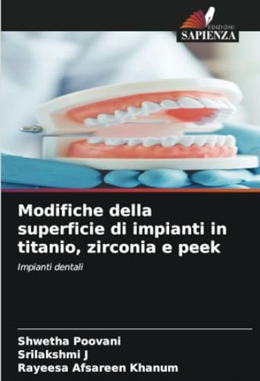 Modifiche della superficie di impianti in titanio, zirconia e peek